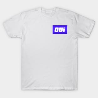 oui T-Shirt